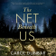 Cover Image: The Net Beneath Us