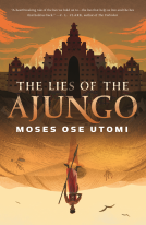 book cover for The Lies of the Ajungo