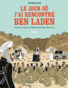 Couverture du livre pour Le Jour où j'ai rencontré Ben Laden T01