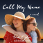 book cover for Call My Name