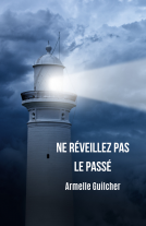 Couverture du livre pour Ne réveillez pas le passé