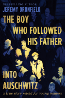 book cover for The Boy Who Followed His Father into Auschwitz