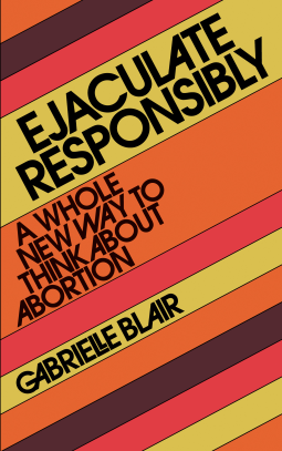 book cover for Ejaculate Responsibly