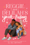 Cover Image: Reggie and Delilah's Year of Falling
