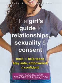 book cover for The Teen Girl's Guide to Relationships, Sexuality, and Consent