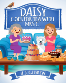 book cover for Daisy Goes For Tea with Mrs C.