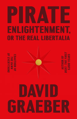 book cover for Pirate Enlightenment, or the Real Libertalia