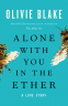 Cover Image: Alone with You in the Ether