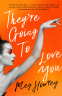 Cover Image: They're Going to Love You