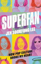 book cover for Superfan: How Pop Culture Broke My Heart