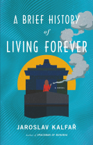book cover for A Brief History of Living Forever