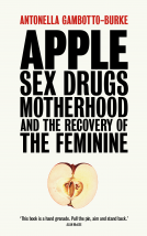 book cover for Apple: Sex, Drugs, Motherhood and the Recovery of the Feminine