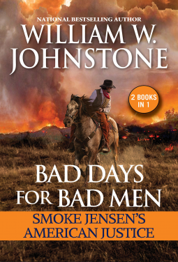 book cover for Bad Days for Bad Men: Smoke Jensen's American Justice