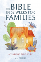 book cover for The Bible in 52 Weeks for Families