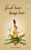 Cover Image: find her. keep her.