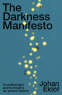 Cover Image: The Darkness Manifesto