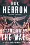 Cover Image: Standing by the Wall: The Collected Slough House Novellas