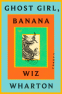 Cover Image: Ghost Girl, Banana
