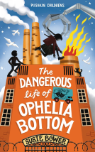 book cover for The Dangerous Life of Ophelia Bottom