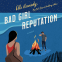 Cover Image: Bad Girl Reputation