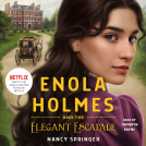 book cover for Enola Holmes and the Elegant Escapade