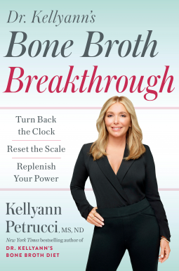 book cover for Dr. Kellyann's Bone Broth Breakthrough