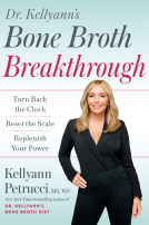 book cover for Dr. Kellyann's Bone Broth Breakthrough