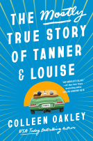 book cover for The Mostly True Story of Tanner & Louise