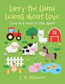 book cover for Larry the Llama Learns About Love