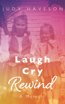 book cover for Laugh Cry Rewind: A Memoir