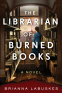 Cover Image: The Librarian of Burned Books