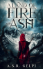 Cover Image: A Land of Fire and Ash