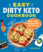 Cover Image: Easy Dirty Keto Cookbook