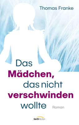 Buchcover für Das Mädchen, das nicht verschwinden wollte