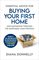 book cover for ESSENTIAL ADVICE FOR BUYING YOUR FIRST HOME AND NAVIGATING THROUGH THE MORTGAGE LOAN PROCESS