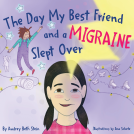 book cover for The Day My Best Friend and a Migraine Slept Over
