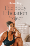 Cover Image: The Body Liberation Project