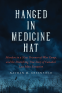 Cover Image: Hanged in Medicine Hat