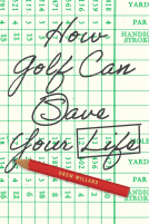 book cover for How Golf Can Save Your Life
