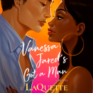 book cover for Vanessa Jared's Got a Man