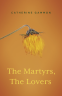 Cover Image: The Martyrs, The Lovers