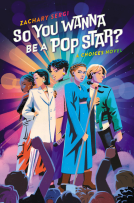 book cover for So You Wanna Be A Pop Star?