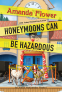 Cover Image: Honeymoons Can Be Hazardous