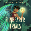 Cover Image: The Sunbearer Trials