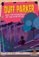 book cover for Duff Parker and the Downfall of the Dystopiad