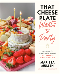 book cover for That Cheese Plate Wants to Party