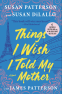 Cover Image: Things I Wish I Told My Mother