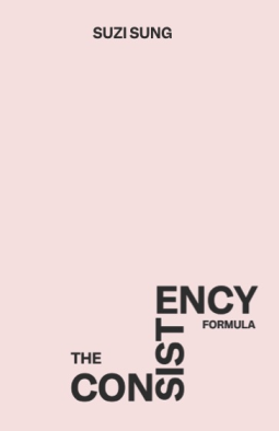 book cover for The Consistency Formula