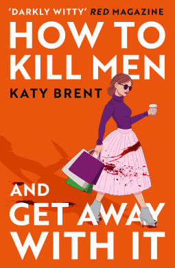 book cover for How to Kill Men and Get Away With It