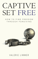 book cover for Captive Set Free: How to Find Freedom Through Forgiving